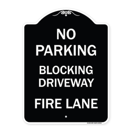 Signmission No Blocking Driveway Fire Lane Heavy-Gauge Aluminum Architectural Sign, 24" x 18", BW-1824-23852 A-DES-BW-1824-23852